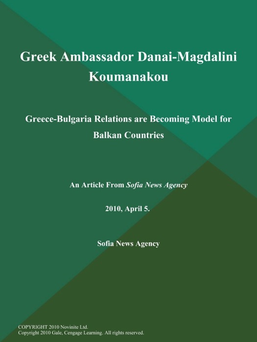 Greek Ambassador Danai-Magdalini Koumanakou: Greece-Bulgaria Relations are Becoming Model for Balkan Countries