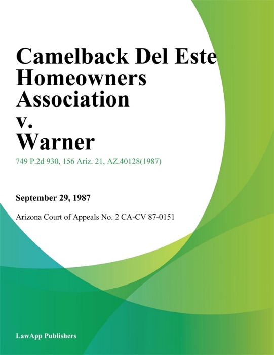 Camelback Del Este Homeowners Association V. Warner