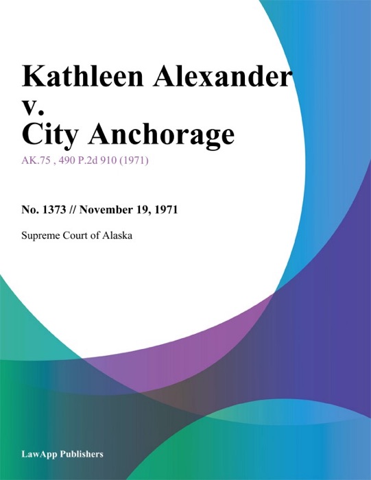 Kathleen Alexander v. City Anchorage