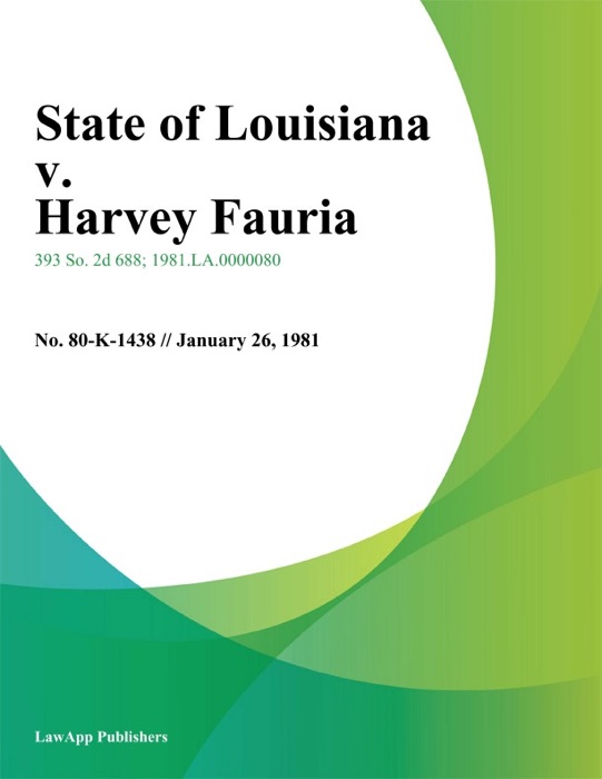 State of Louisiana v. Harvey Fauria