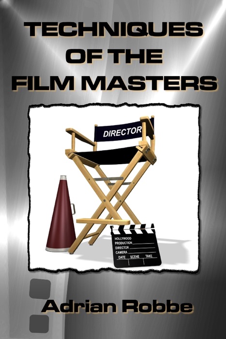 Techniques of the Film Masters