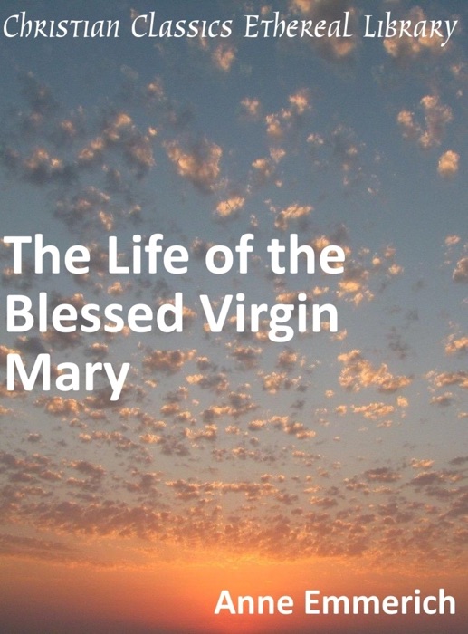 Life of the Blessed Virgin Mary