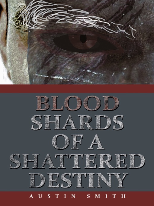 Blood Shards Of A Shattered Destiny