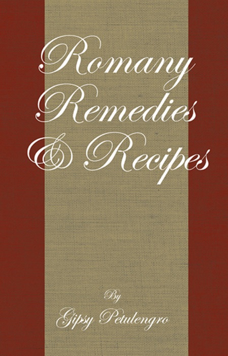 Romany Remedies And Recipes