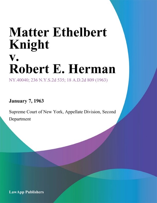 Matter Ethelbert Knight v. Robert E. Herman