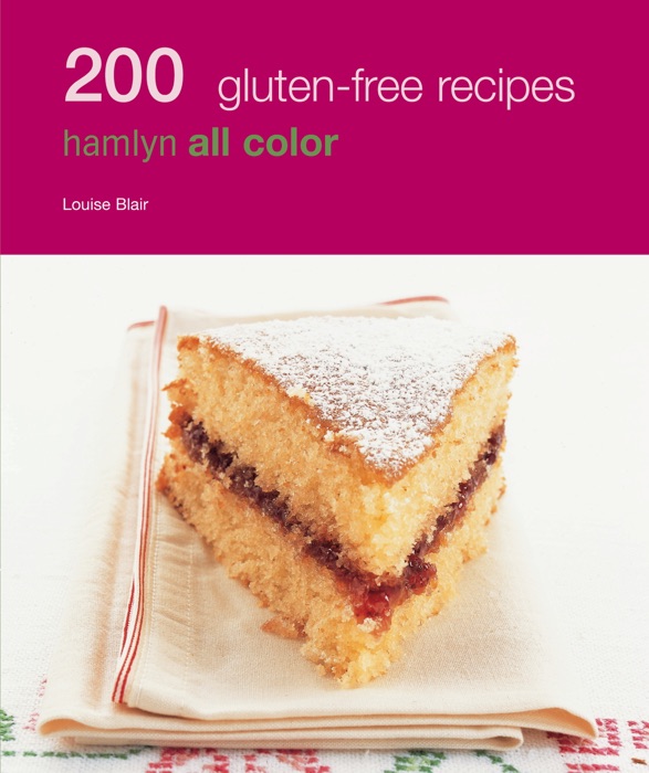 Hamlyn All Colour Cookery: 200 Gluten-Free Recipes