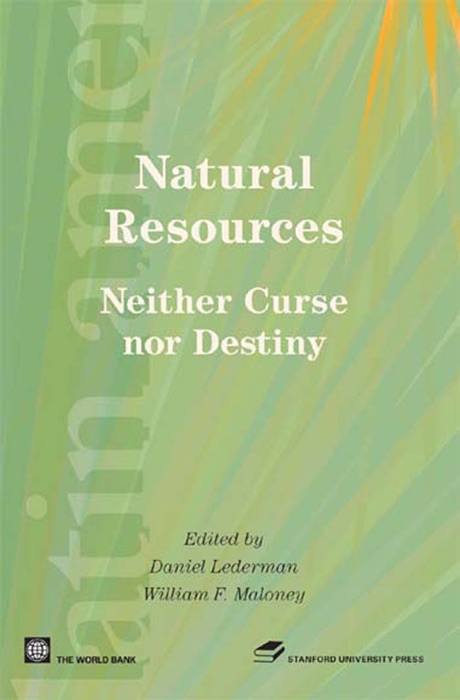 Natural Resources, Neither Curse nor Destiny