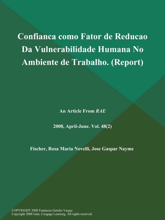 Confianca como Fator de Reducao Da Vulnerabilidade Humana No Ambiente de Trabalho (Report)