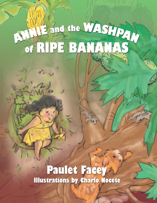 Annie and the Washpan of Ripe Bananas