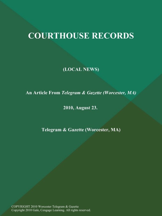 COURTHOUSE RECORDS (LOCAL NEWS)