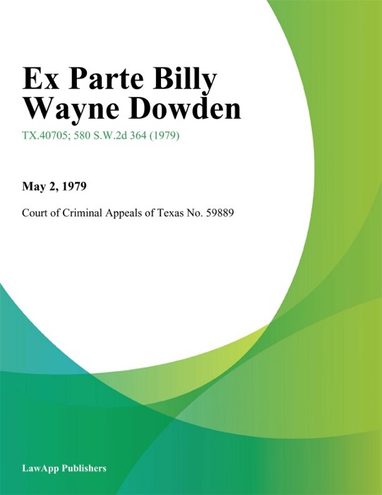 Ex Parte Billy Wayne Dowden