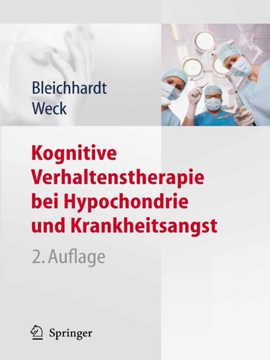 Kognitive Verhaltenstherapie bei Hypochondrie und Krankheitsangst