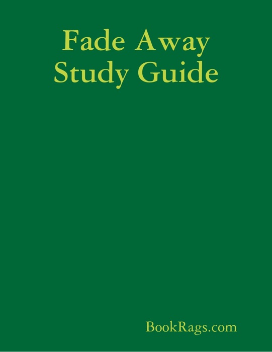 Fade Away Study Guide