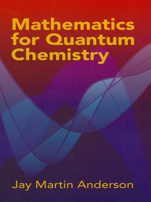 Mathematics for Quantum Chemistry