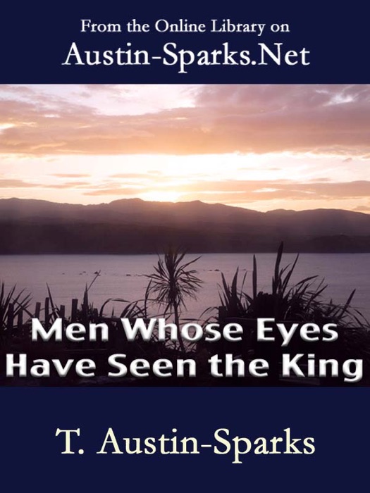 Men Whose Eyes Have Seen the King