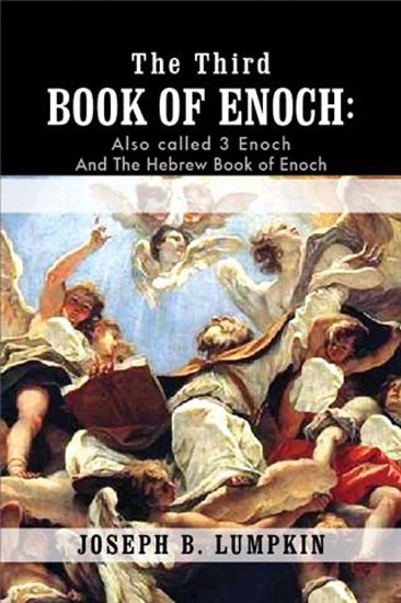 The Third Book of Enoch: also called 3 Enoch and The Hebrew Book of Enoch