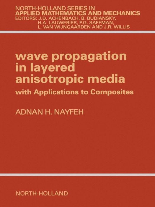 Wave Propagation In Layered Anisotropic Media With Applications to Composites