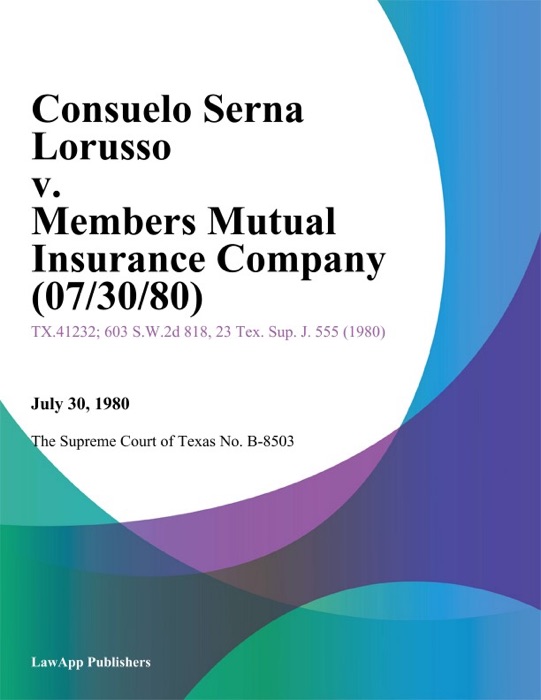 Consuelo Serna Lorusso v. Members Mutual Insurance Company