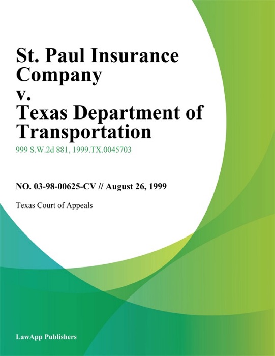 St. Paul Insurance Company V. Texas Department Of Transportation