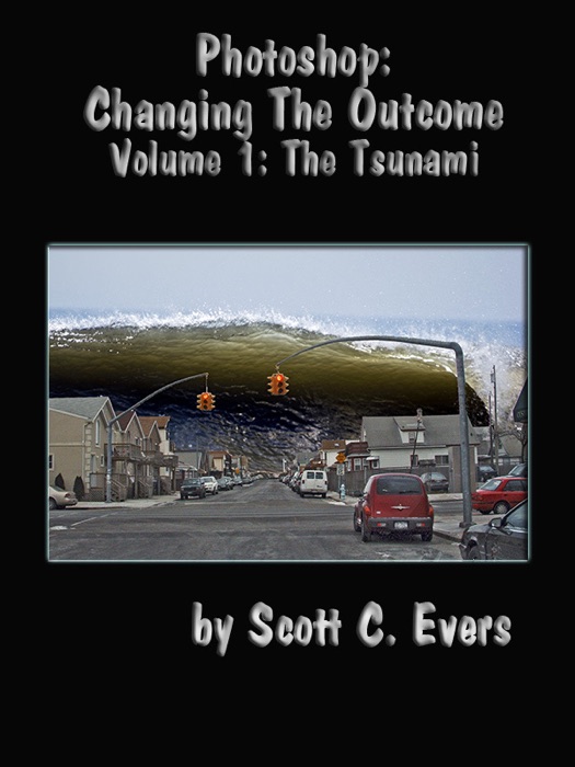 Photoshop: Changing The Outcome Vol. 1 The Tsunami