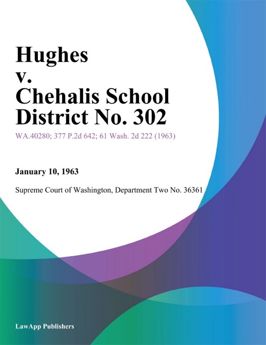 Hughes v. Chehalis School District No. 302