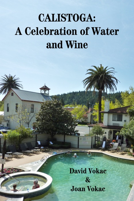 Calistoga a Celebration of Water and Wine