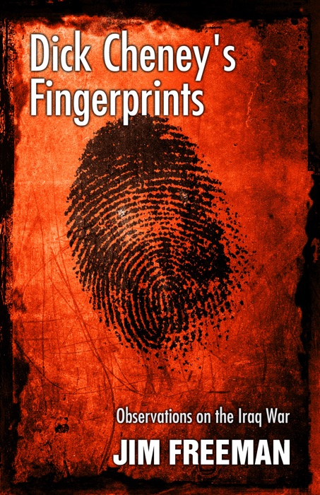 Dick Cheney's Fingerprints