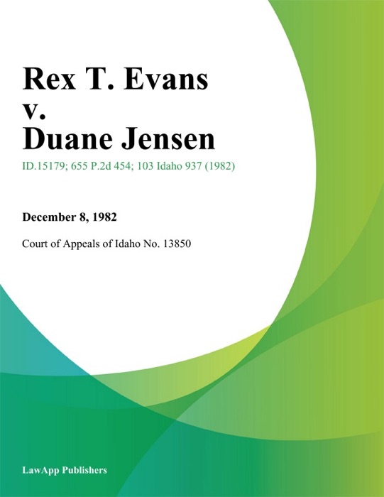 Rex T. Evans v. Duane Jensen