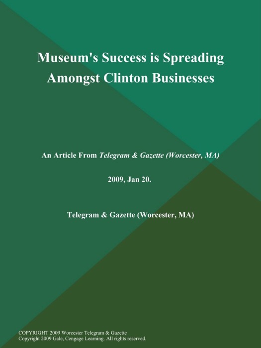 Museum's Success is Spreading Amongst Clinton Businesses