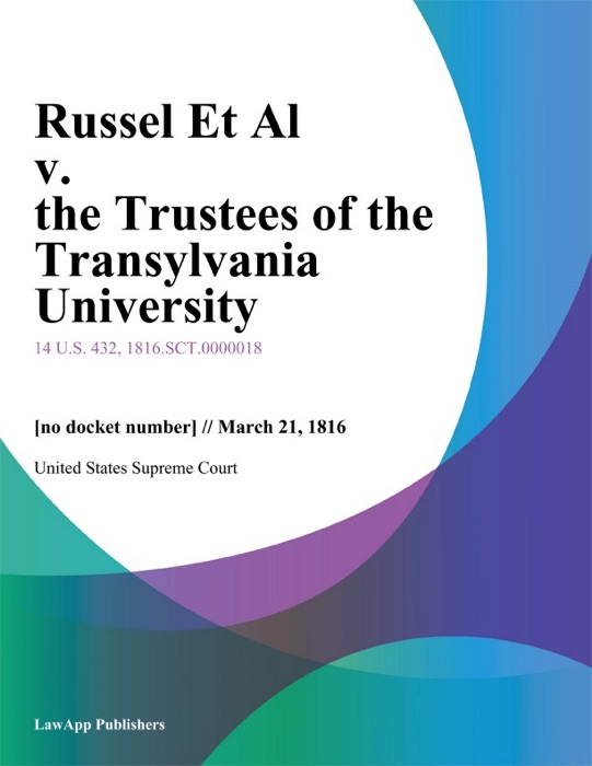 Russel Et Al v. the Trustees of the Transylvania University