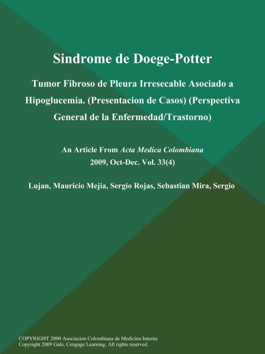 Sindrome de Doege-Potter: Tumor Fibroso de Pleura Irresecable Asociado a Hipoglucemia (Presentacion de Casos) (Perspectiva General de la Enfermedad/Trastorno)