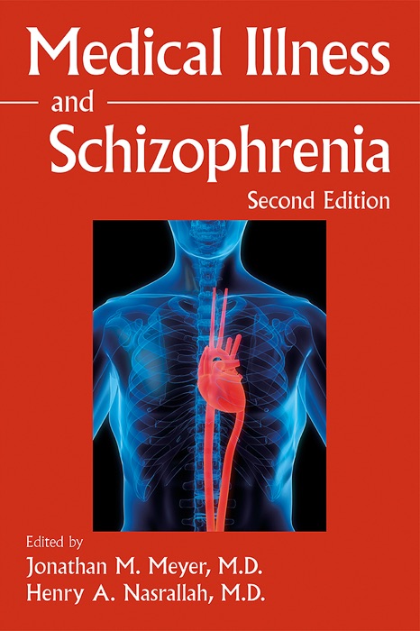 Medical Illness and Schizophrenia, Second Edition