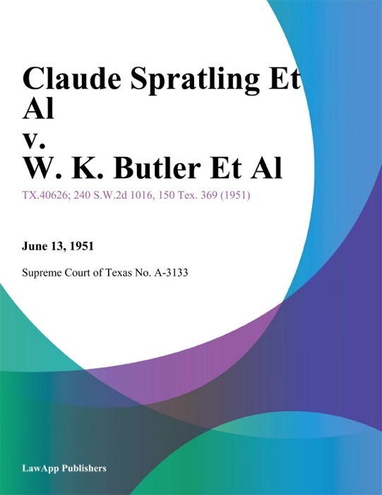 Claude Spratling Et Al v. W. K. Butler Et Al