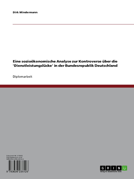 Eine sozioökonomische Analyse zur Kontroverse über die 'Dienstleistungslücke' in der Bundesrepublik Deutschland