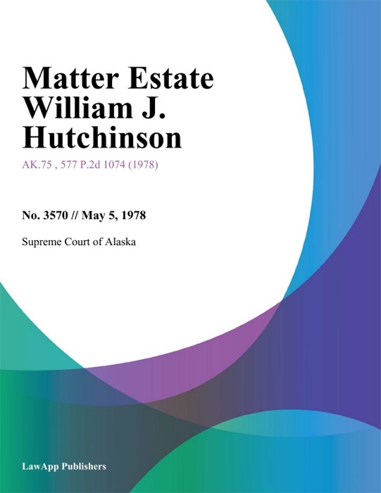 Matter Estate William J. Hutchinson