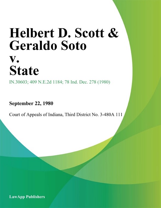 Helbert D. Scott & Geraldo Soto v. State