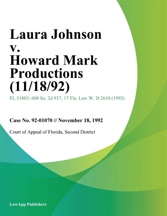 Laura Johnson v. Howard Mark Productions