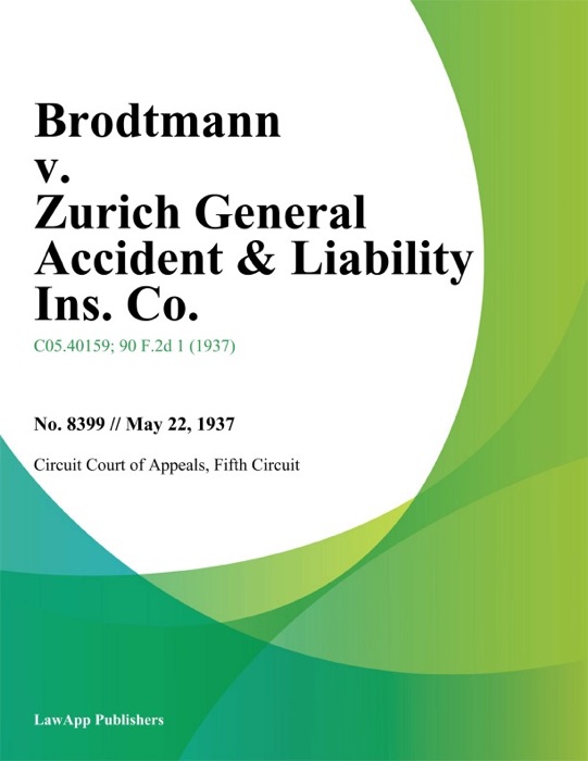 Brodtmann v. Zurich General Accident & Liability Ins. Co.