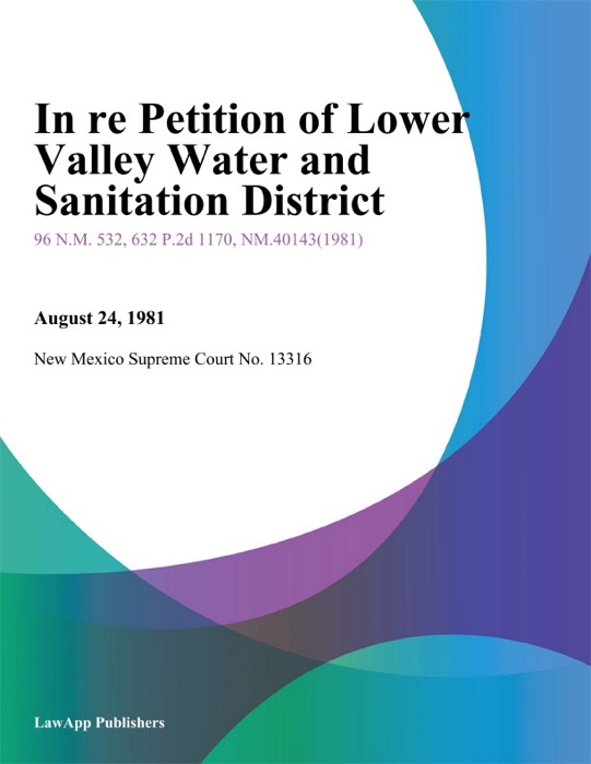 In Re Petition of Lower Valley Water and Sanitation District