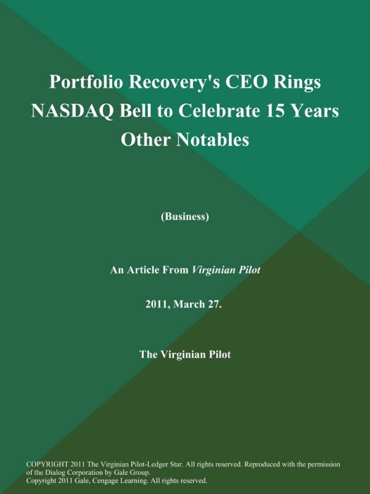 Portfolio Recovery's CEO Rings NASDAQ Bell to Celebrate 15 Years Other Notables (Business)