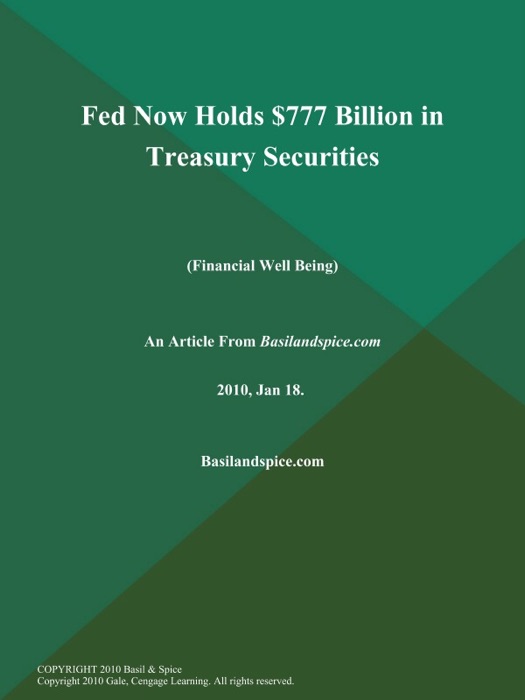 Fed Now Holds $777 Billion in Treasury Securities (Financial Well Being)