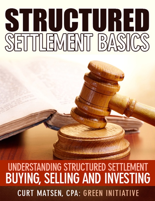 Structured Settlement Basics