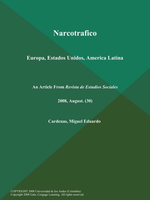 Narcotrafico: Europa, Estados Unidos, America Latina