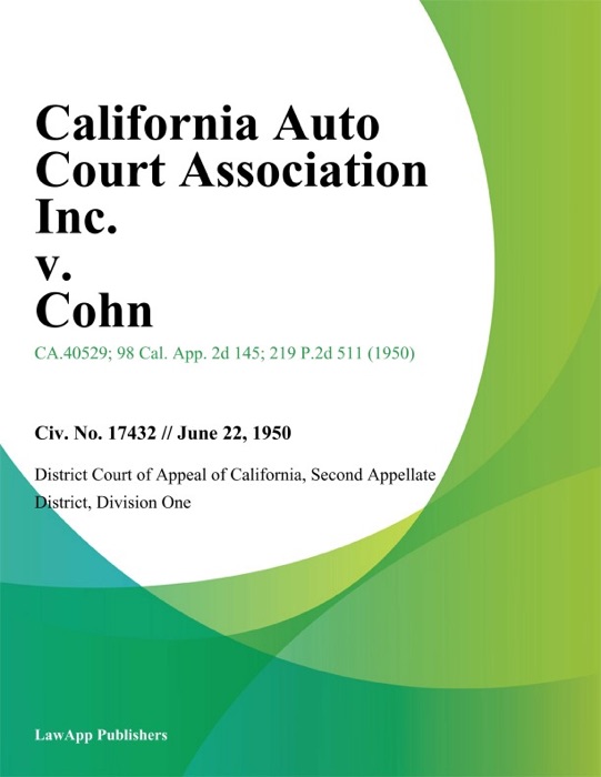 California Auto Court Association Inc. v. Cohn