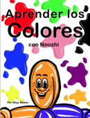 Aprender los colores con Nooshi - Riley Weber