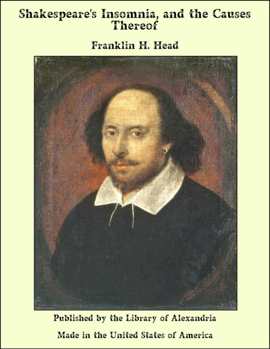 Shakespeare's Insomnia, and the Causes Thereof