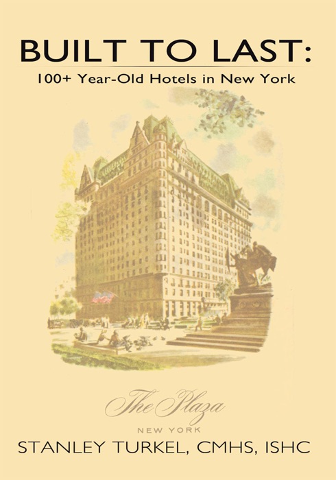 Built to Last: 100+ Year-Old Hotels in New York