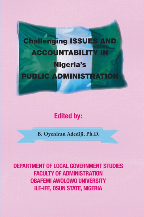 Challenging Issues and Accountability In Nigerias Public Administration