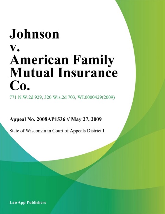 Johnson V. American Family Mutual Insurance Co.