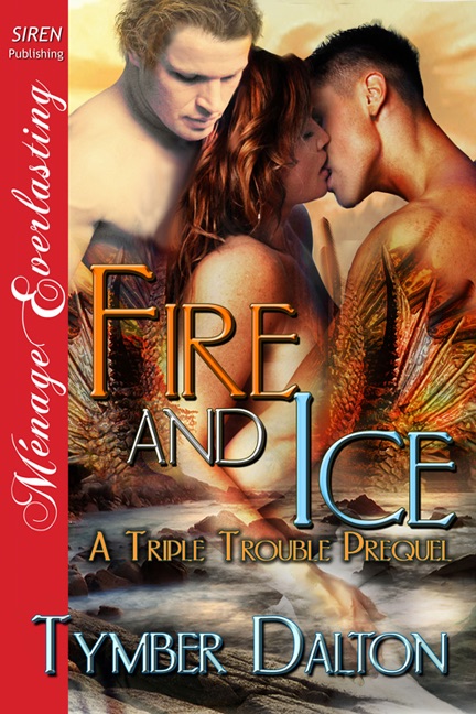 Fire and Ice [A Triple Trouble Prequel]